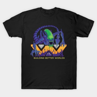 Building Better Worlds - Aliens T-Shirt